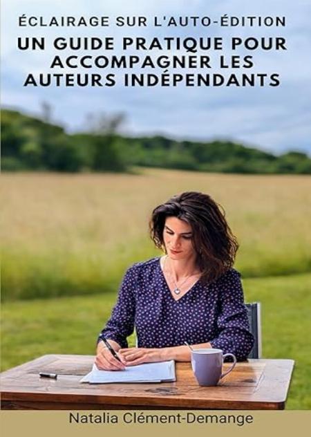 ÉCLAIRAGE SUR L'AUTO-éDITION: UN GUIDE PRATIQUE POUR ACCOMPAGNER LES AUTEURS INDéPENDANTS | HAPREAD 