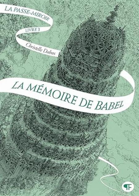 LA PASSE-MIROIR. LIVRE 3 - LA MéMOIRE DE BABEL  | HAPREAD 