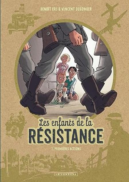 LES ENFANTS DE LA RéSISTANCE - TOME 1 - PREMIèRES ACTIONS  | HAPREAD 