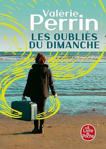 LES OUBLIéS DU DIMANCHE: PRIX CHOIX DES LIBRAIRES LITTéRATURE 2018 | HAPREAD 