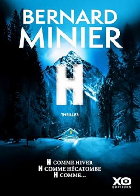 H: LE NOUVEAU THRILLER éVéNEMENT DE BERNARD MINIER | HAPREAD 
