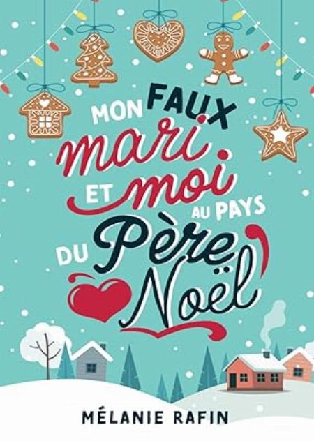 MON FAUX MARI ET MOI AU PAYS DU PèRE NOëL | HAPREAD 